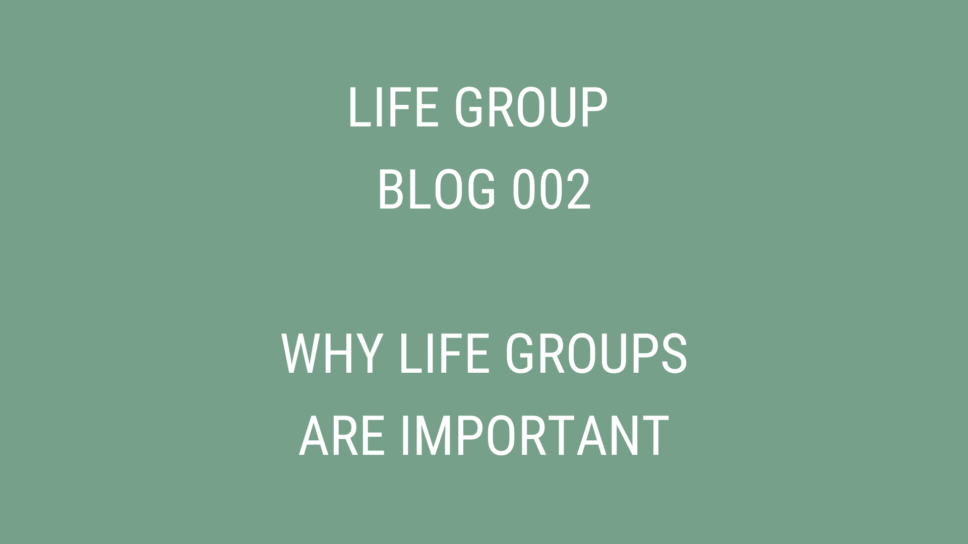 Blog | Why Life Groups Are Important